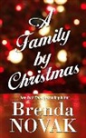 Brenda Novak - A Family by Christmas