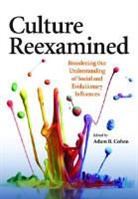 Adam B. Cohen, Adam B. (EDT) Cohen, Adam B Cohen, Adam B. Cohen - Culture Reexamined