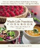 Tom Malterre, Tom/ Segersten Malterre, Malterre Tom, Alissa Segersten, Segersten Alissa, AlissaTom SegerstenMalterre - The Whole Life Nutrition Cookbook