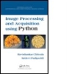 Ravishankar Chityala, Ravishankar (University of Minnesota Chityala, Ravishankar Pudipeddi Chityala, Sridevi Pudipeddi, Sridevi (SriRav Scientific Solutions Pudipeddi - Image Processing and Acquisition Using Python