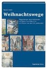 Walter Hehli, Willy Fries - Weihnachtswege