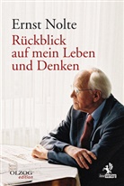Ernst Nolte - Rückblick auf mein Leben und Denken