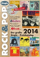 Martin Reichold, Fabia Leibfried, Fabian Leibfried - Der große Rock & Pop Single-Preiskatalog 2014, m. DVD-ROM