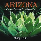 Mary Irish, IRISH MARY - ARIZONA GARDENER S GUIDE