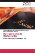 Mauro Felipe Berumen Calderón, Damay Estolano Cristerna, Damayanti Estolano Cristerna, Jorge Lui Mendoza Lara, Jorge Luis Mendoza Lara - Mercadotecnia de Restaurantes