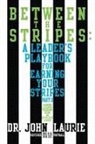 Dr John Laurie, John Laurie - Between the Stripes