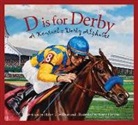 Helen L Wilbur, Helen L. Wilbur, Jaime Corum - D Is for Derby: A Kentucky Derby Alphabet