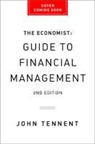 John Tennent, John/ Economist (COR) Tennent, The Economist - The Economist Guide to Financial Management