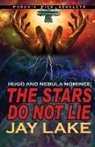 Jay Lake - The Stars Do Not Lie Hugo and Nebula Nominated Novella