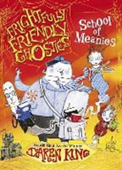 Daren King, Daren/ Roberts King, David Roberts - Frightfully Friendly Ghosties