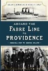 Patrick T Conley, Patrick T. Conley, William Jennings, William J. Jennings, William J Jennings Jr, William J. Jennings Jr - Aboard the Fabre Line to Providence