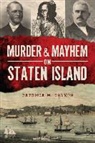 Patricia M. Salmon - Murder & Mayhem on Staten Island