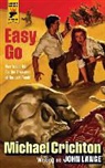 Michael Crichton, Michael Lange Crichton, John Lang, John Lange, Michael Crichton Writing as John Lange - Easy Go