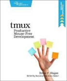 Brian Hogan, Brian P Hogan, Brian P. Hogan, Susanna Davidson Pfalzer - tmux