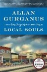 Allan Gurganus - Local Souls