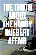 Joel Dicker, Joël Dicker - The Truth about the Harry Québert Affair