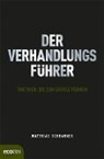 Matthias Schranner - Der Verhandlungsführer