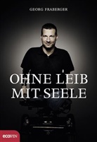 Georg Fraberger - Ohne Leib, mit Seele