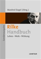 Dorothea Lauterbach, Rainer M Rilke, Enge, Manfre Engel, Manfred Engel, Lauterbac - Rilke-Handbuch