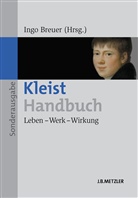 Ing Breuer, Ingo Breuer - Kleist-Handbuch
