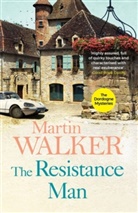 Martin Walker - The Resistance Man