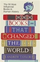 Andrew Taylor - Books That Changed the World