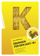 Ariane Willikonsky - Übungen für den Laut K