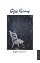 Gigi Louisoder - Gigis Krimis