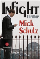 Mick Schulz - Infight