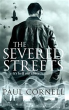 Paul Cornell - The Severed Streets