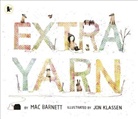 Mac Barnett, Mac Klaasen Barnett, Barnett Mac, Jon Klassen, Mac Barnett, Jon Klassen... - Extra Yarn