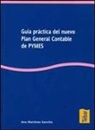 Ana Martínez Sanchís - Guía práctica del nuevo Plan General Contable de Pymes