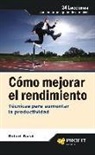 Robert Bacal - Cómo mejorar el rendimiento : técnicas para aumentar la productividad