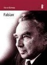 Erich Kästner - Fabian : la historia de un moralista