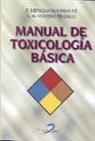 Luis Mayero Franco, Emilio Mencías Rodríguez - Manual de toxicología básica