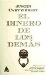 Justin Cartwright - El dinero de los demás