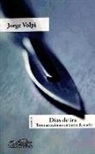 Jorge Volpi - Días de ira : tres narraciones en tierra de nadie