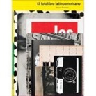 Horacio Fernández Martínez, Horacio . . . [et al. ] Fernández Martínez - El fotolibro latinoamericano