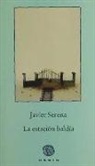 Javier Serena - La estación baldía