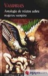 Francis Marion Crawford, Joseph Sheridan Le Fanu, Tanith Lee - Vampiras : antología de relatos sobre mujeres vampiro