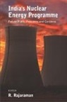 R. (EDT) Rajaraman, R. Rajaraman - India's Nuclear Energy Programme