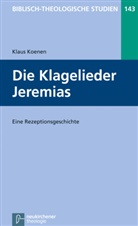 Klaus Koenen, Jörg Frey, Friedhel Hartenstein, Friedhelm Hartenstein, Bernd Janowski, Bernd Janowski u a... - Die Klagelieder Jeremias