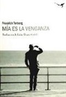 Friedrich Torberg - Mía es la venganza