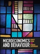 Edward Cartwright, Robert H. Frank - Microeconomics and Behaviour