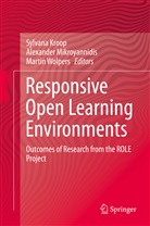 Sylvana Kroop, Alexande Mikroyannidis, Alexander Mikroyannidis, Martin Wolpers - Responsive Open Learning Environments