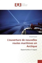 Arnaud Vausort, Vausort-A - L ouverture de nouvelles routes