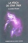 Lawrence M. Krauss - La física de Star Trek