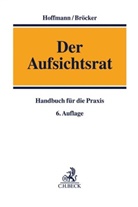 Bröcker, Norbert Bröcker, Hoffman, Dietric Hoffmann, Dietrich Hoffmann, Peter Preu - Der Aufsichtsrat