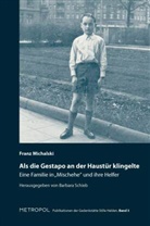 Franz Michalski - Als die Gestapo an der Haustür klingelte ...