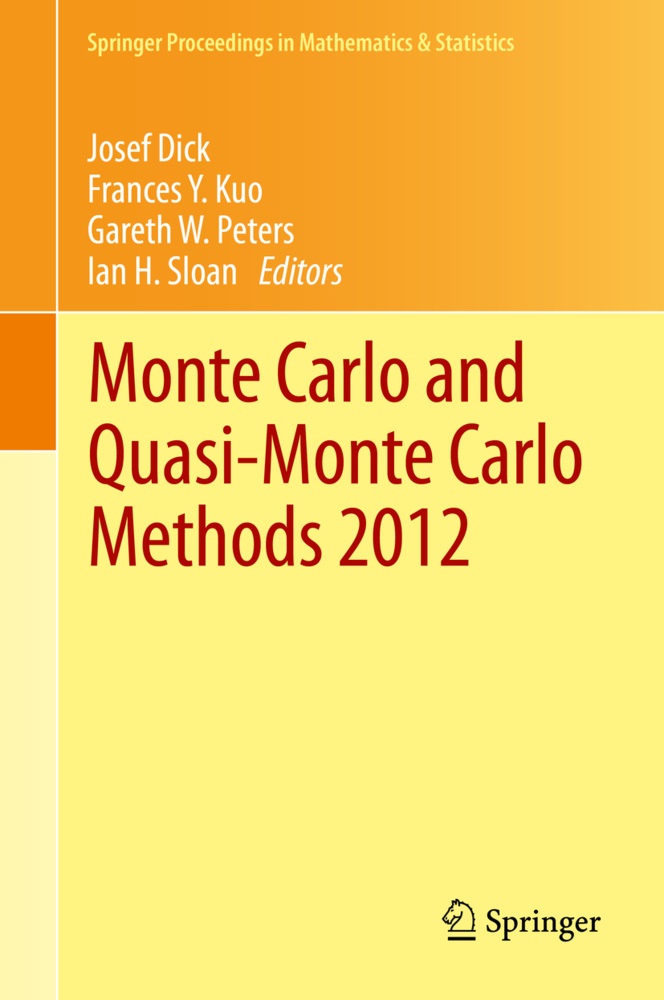 Josef Dick, Frances Y. Kuo, Gareth W. Peters, Ian H. Sloan, Gareth W Peters et al, … - Monte Carlo and Quasi-Monte Carlo Methods 2012